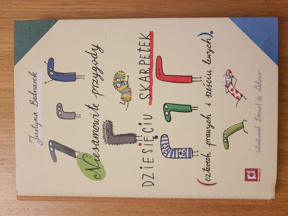 Niesamowite przygody dziesięciu skarpetek - Justyna Bednarek