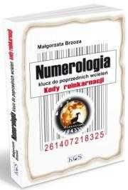 Numerologia klucz do poprzednich wcieleń
Autor: Brzoza Małgorzata