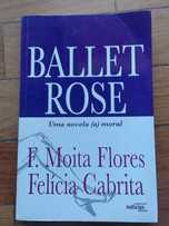 Ballet Rose de Felícia Cabrita e Francisco Moita Flores