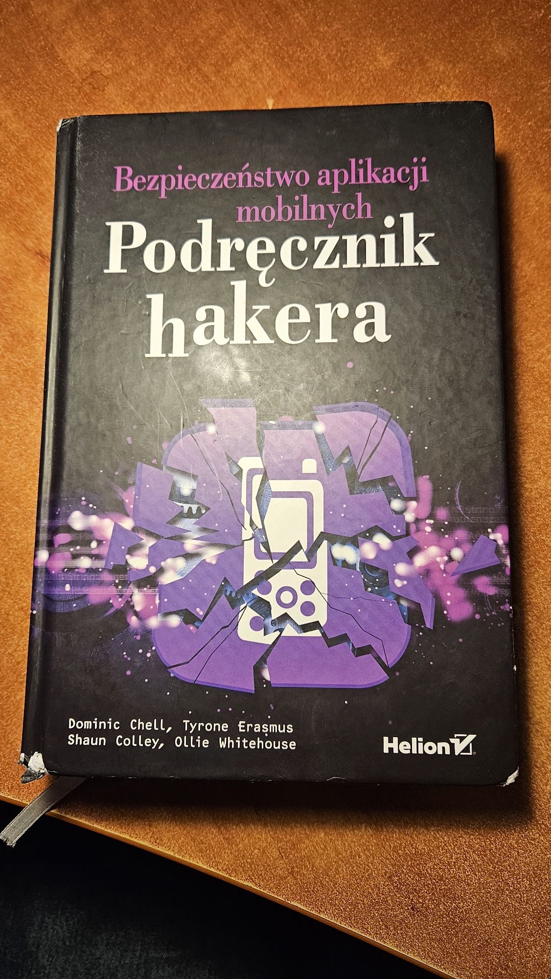Bezpieczeństwo aplikacji mobilnych. Podręcznik hakera