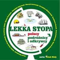 Lekka stopa. Polscy podróżnicy i odkrywcy - Anna Bieganek