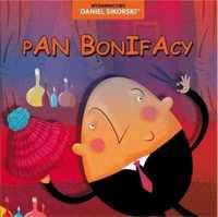 Pan Bonifacy - Daniel Sikorski, Gerard Śmiechowski