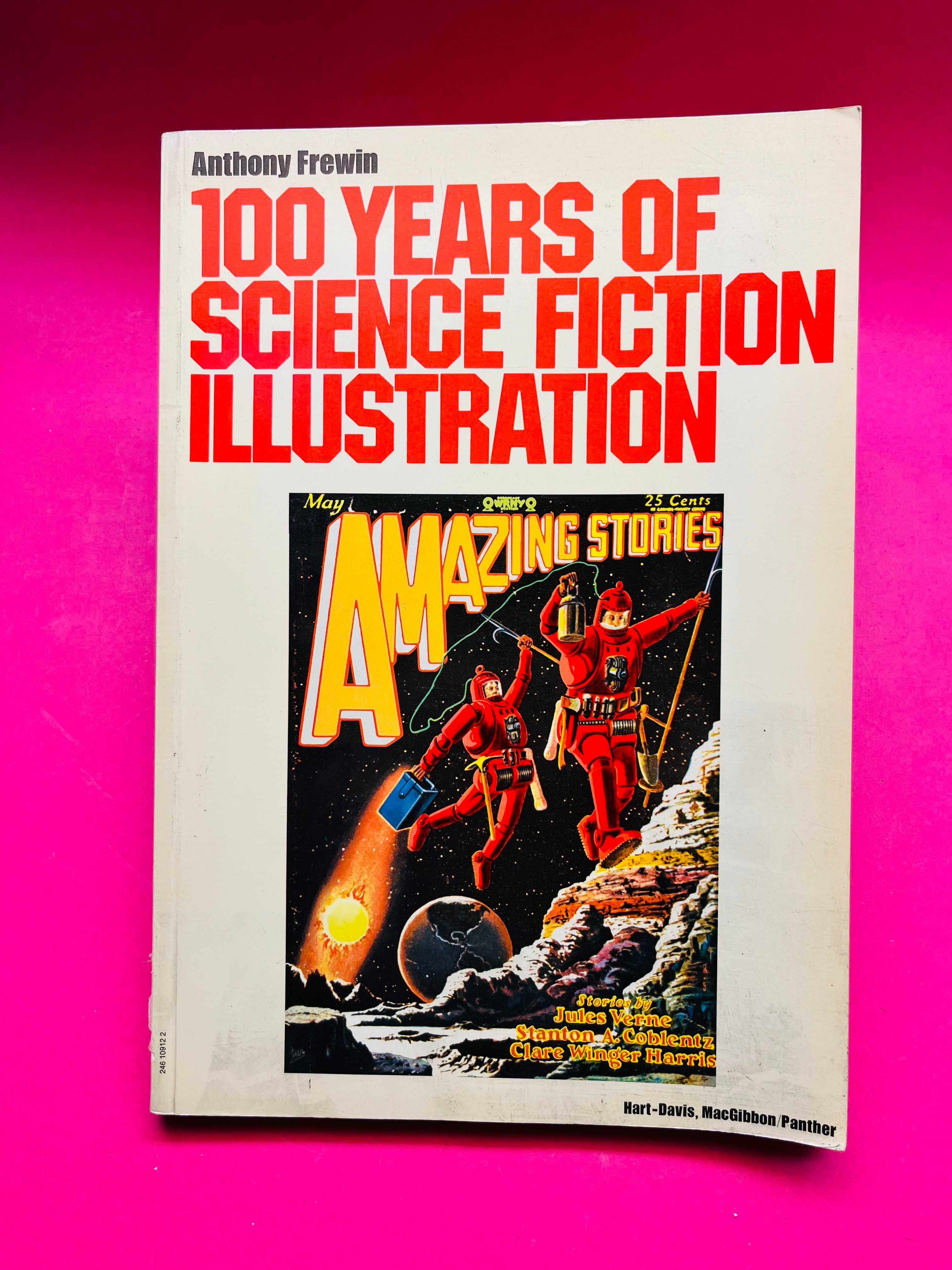 100 Years of Science Fiction Illustration - Anthony Frewin