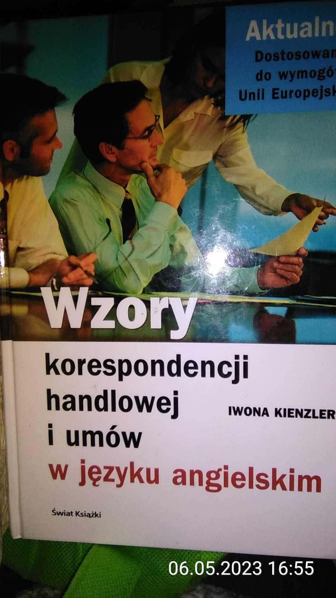 Wzory korespondencji handlowej i umów w j. angielskim Kienzler