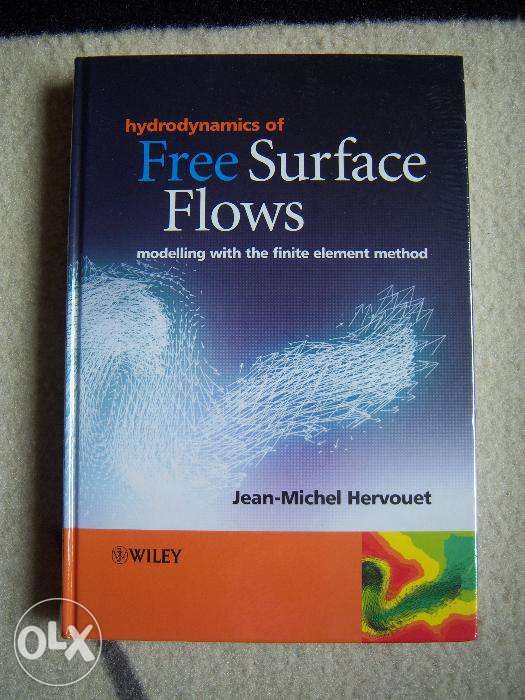 Hydrodynamics of Free Surface Flows - Jean-Michel Hervouet