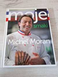 Książka kucharska Moje Smaki Michel Moran