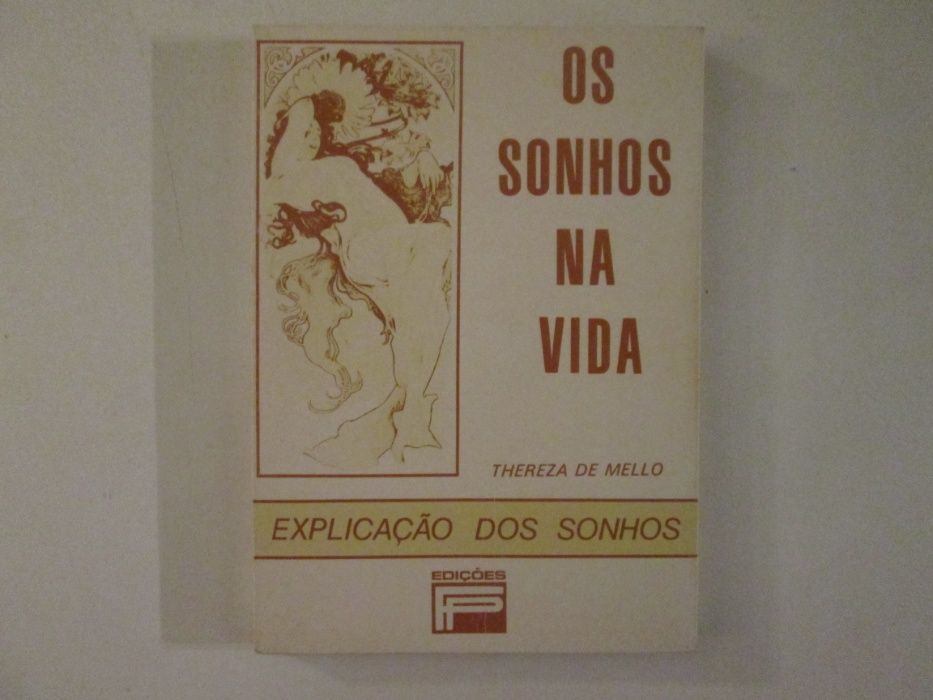 Os sonhos na vida- Explicação dos sonhos- Thereza de Mello