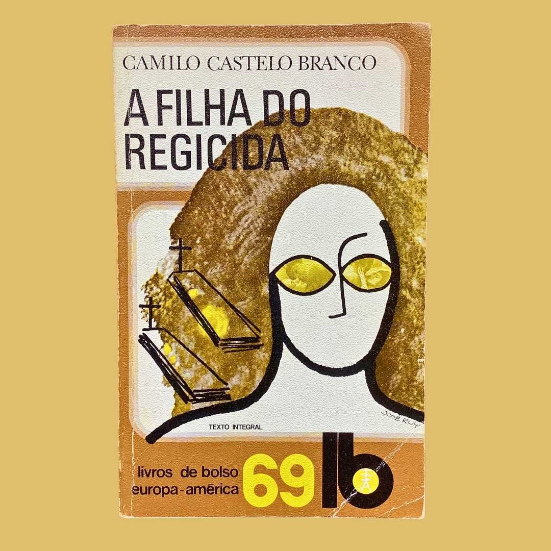 A Filha do Regicida - Camilo Castelo Branco