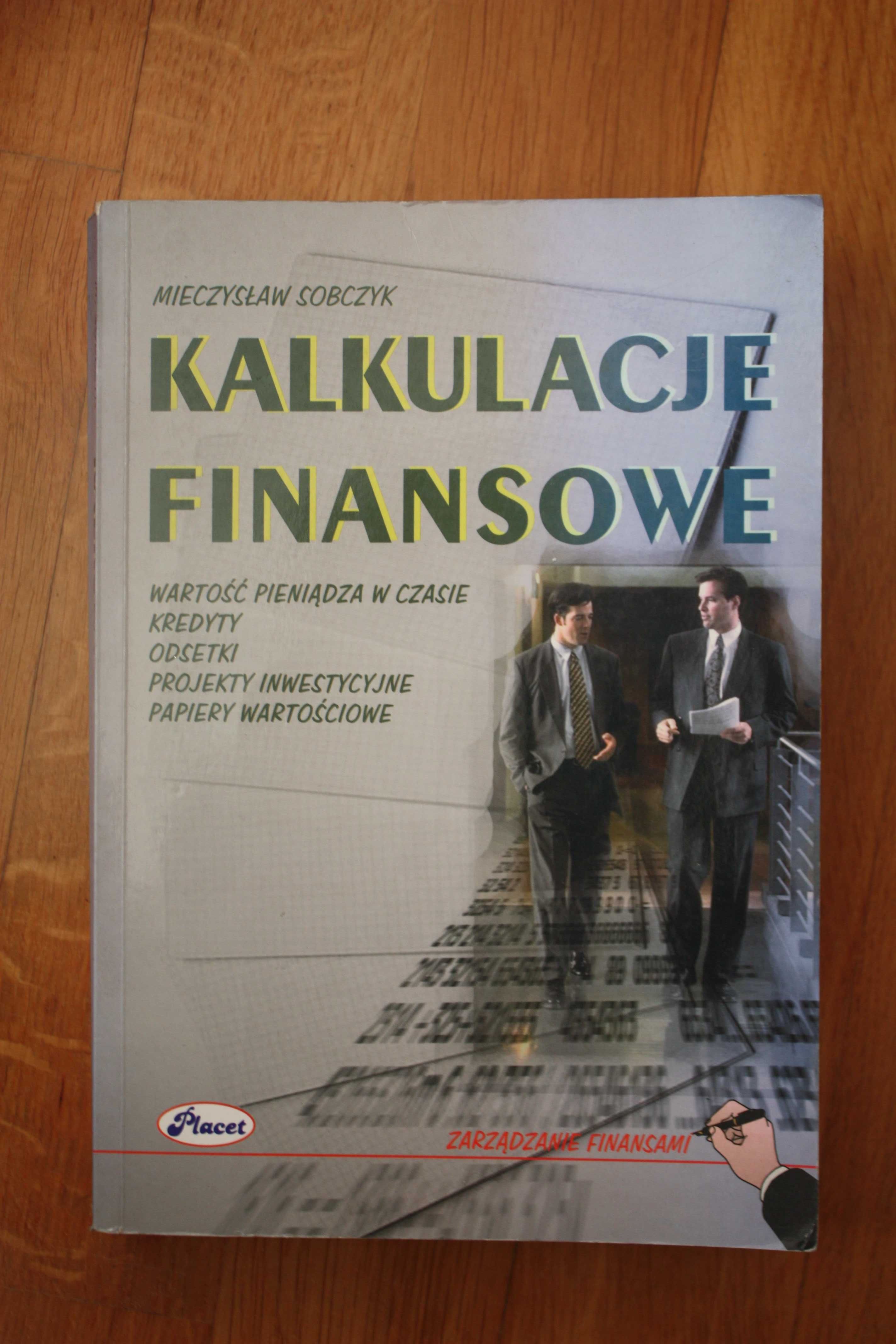 Kalkulacje Finansowe - Mieczysław Sobczak