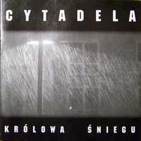 Cytadela – Królowa Śniegu - CD