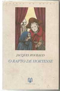 Jacques Roubaud - O rapto de Hortense