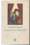 Jacques Roubaud - O rapto de Hortense