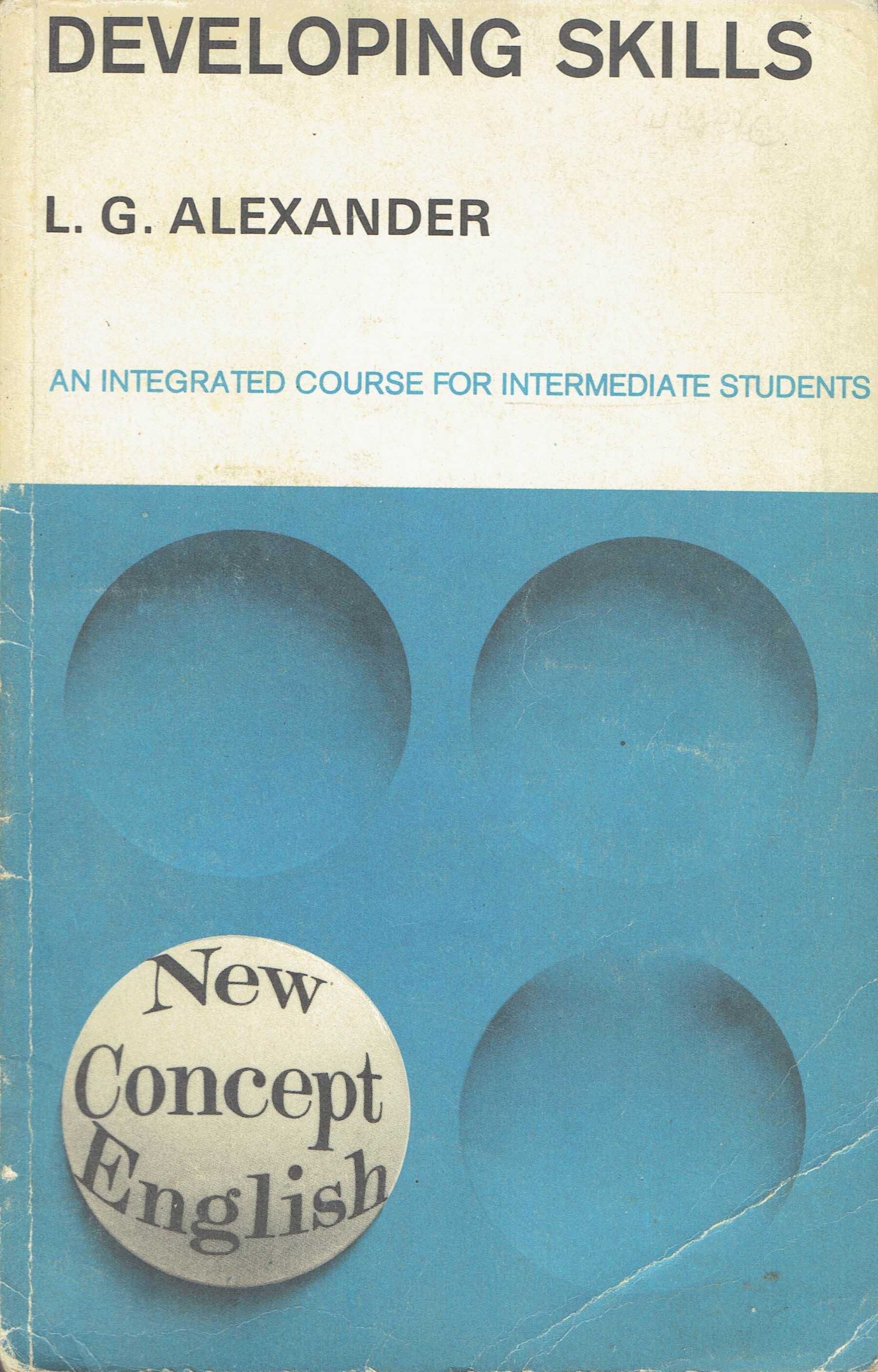 Developing skills - L. G. Alexander