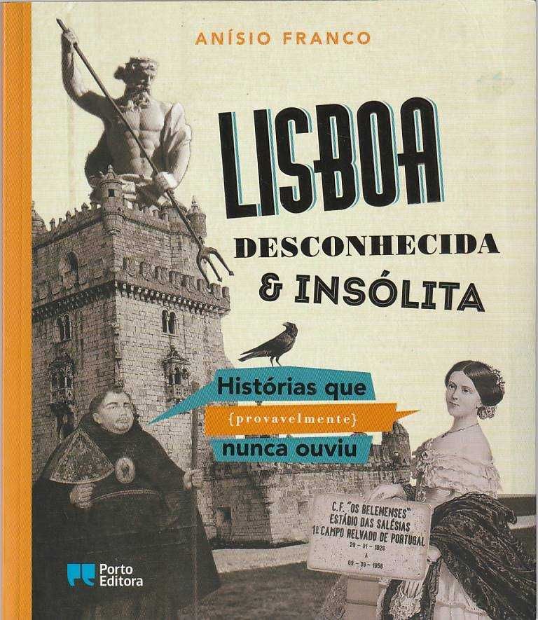 Lisboa desconhecida e insólita-Anísio Franco