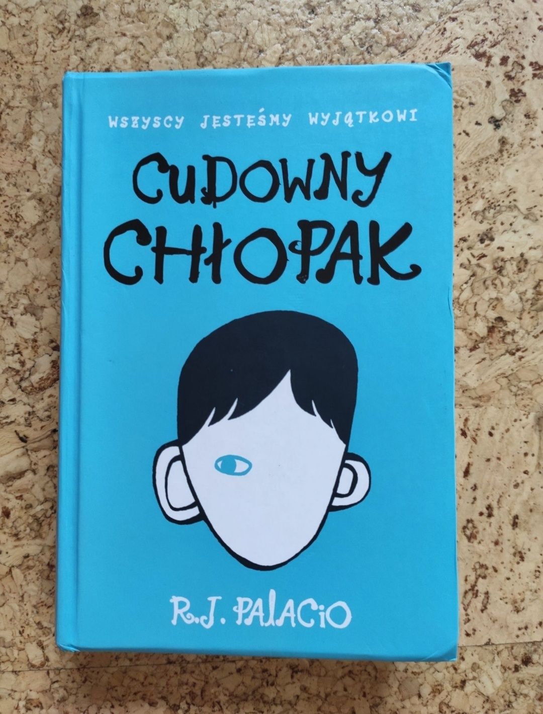Cudowny chłopak R. J. Palacio