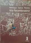 Arte Recombinatória Jenrique Garça Pereira Impecável
