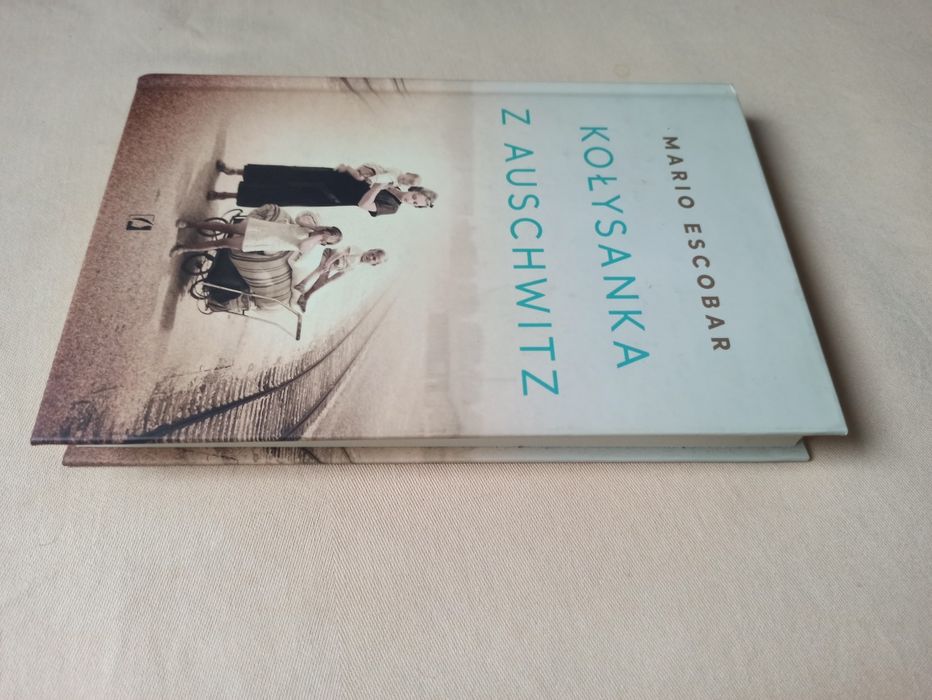 Mario Escobar - Kołysanka z Auschwitz