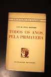 Luis Sttau Monteiro - Todos os Anos pela Primavera, 1963, 2ª edição