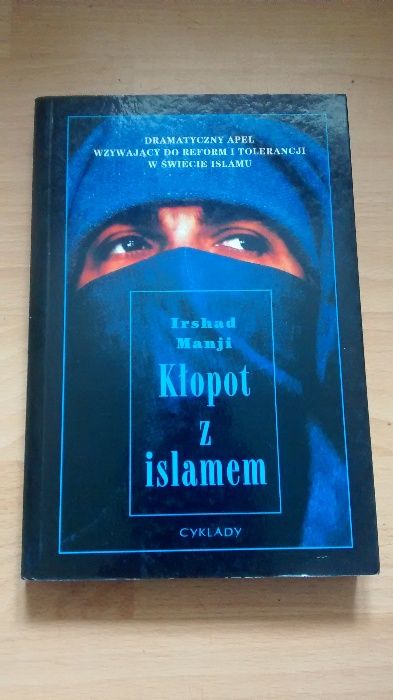 Kłopot z islamem - Irshad Manji, książka o islamizacji Europy ISLAM