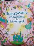 Nowa książka 'Ilustrowane opowiadania dla dziewczynek'