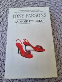 Książka Za moje dziecko Tony Parsons