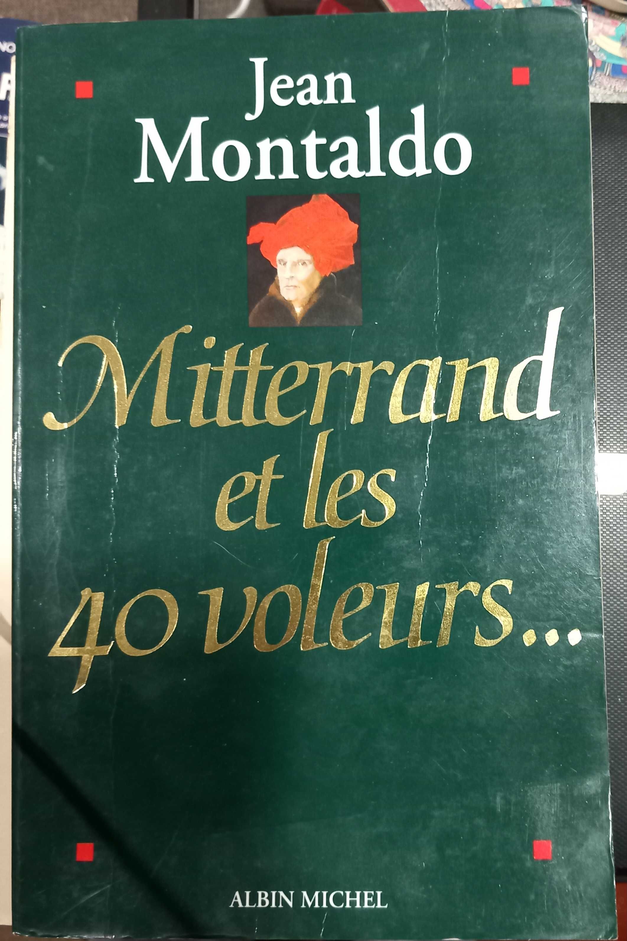 Miterrand et les 40 Voleurs de Jean Montaldo