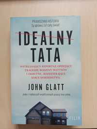 Idealny Tata John Glatt