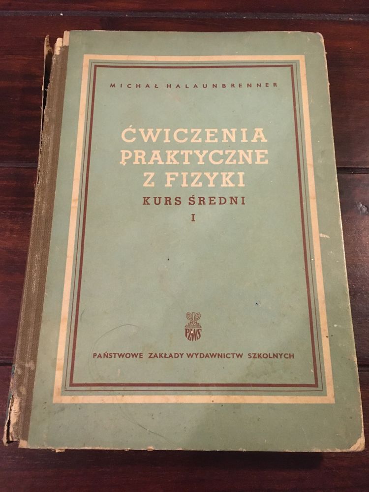 Ćwiczenia praktyczne z fizyki, kurs średni- Michał Halaunbrenner