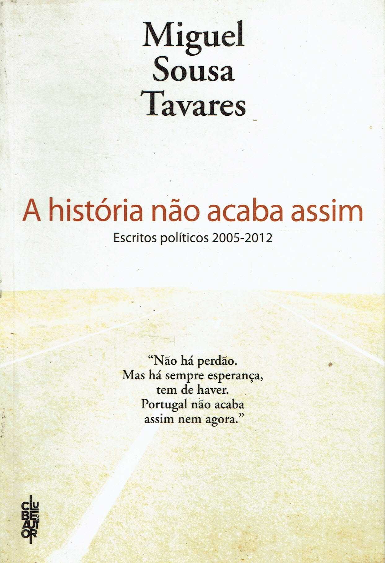 4228

A história não acaba assim
de Miguel Sousa Tavares