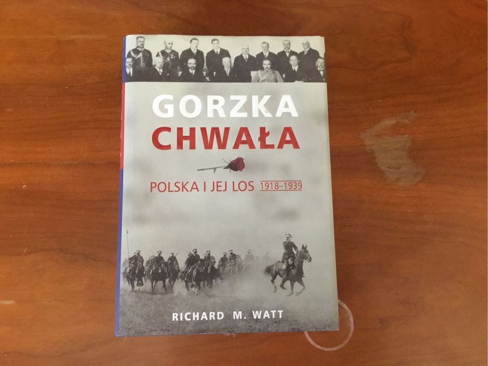 Richard M.watt Gorzka chwała