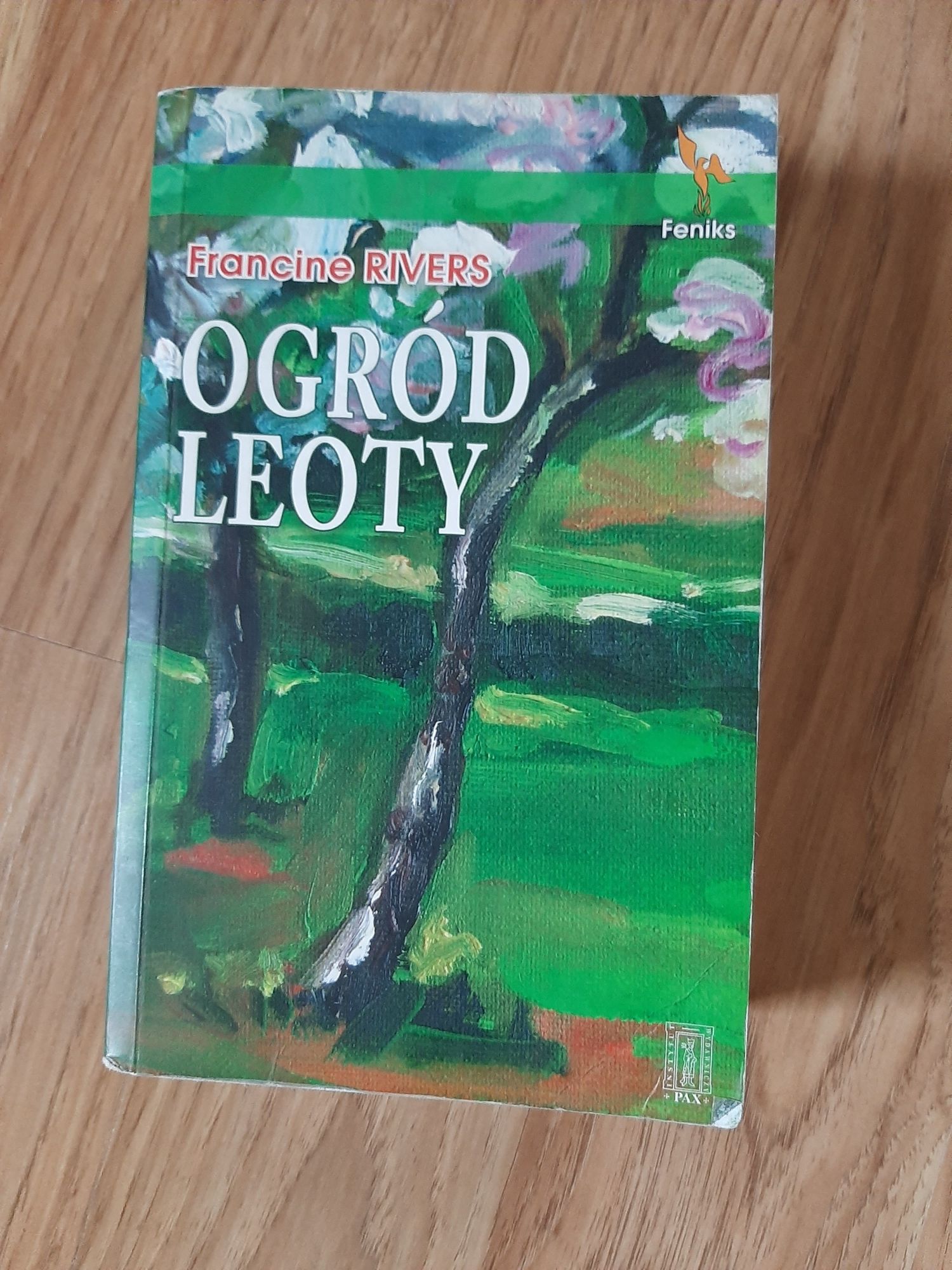 Ogród Leoty Francine Rivers książka powieść