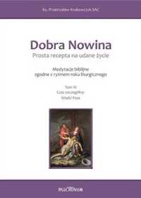 Dobra Nowina. Prosta recepta na udane życie T.3 - Przemysław Krakowcz