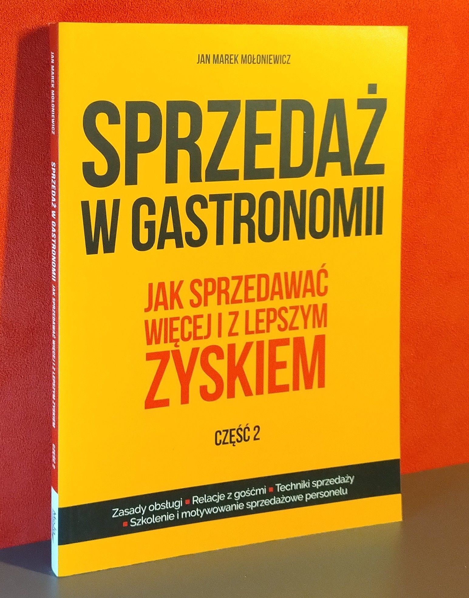 Sprzedaż w gastronomii. Część 2. Mołoniewicz