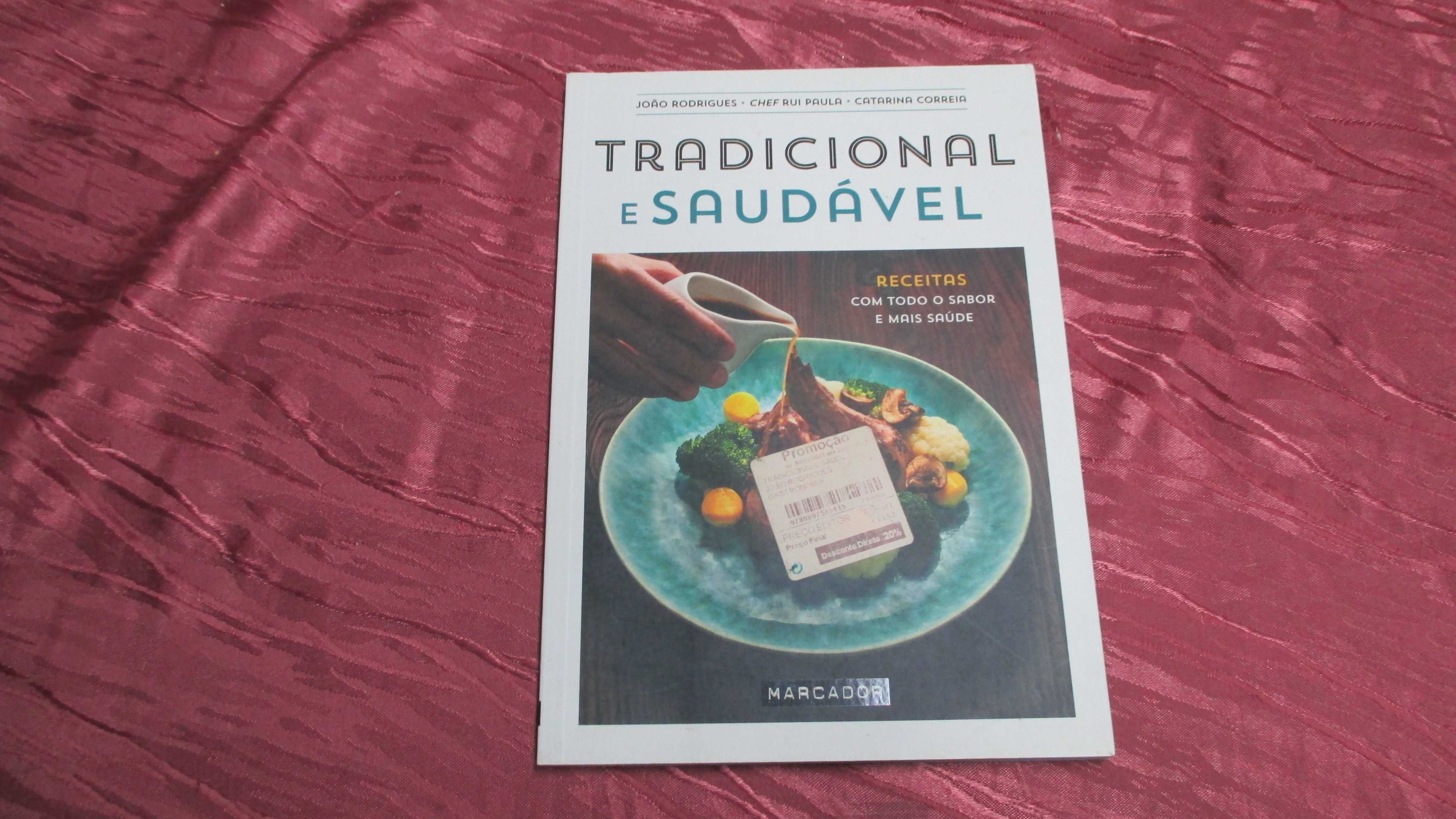 Tradicional  e Saudaveis Receitas com todo o Sabor e Mais Saude