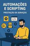 Criação de Scripts de Automação Personalizados