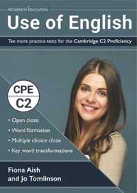 Use of English: Ten More Practice Cambridge C2 - Fiona Aish, Jo Tomli