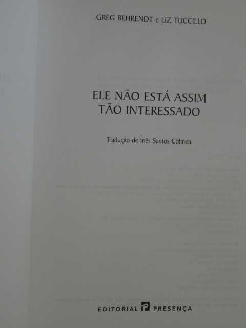 Ele Não Está Assim Tão Interessado de Greg Berendt - 1ª Edição