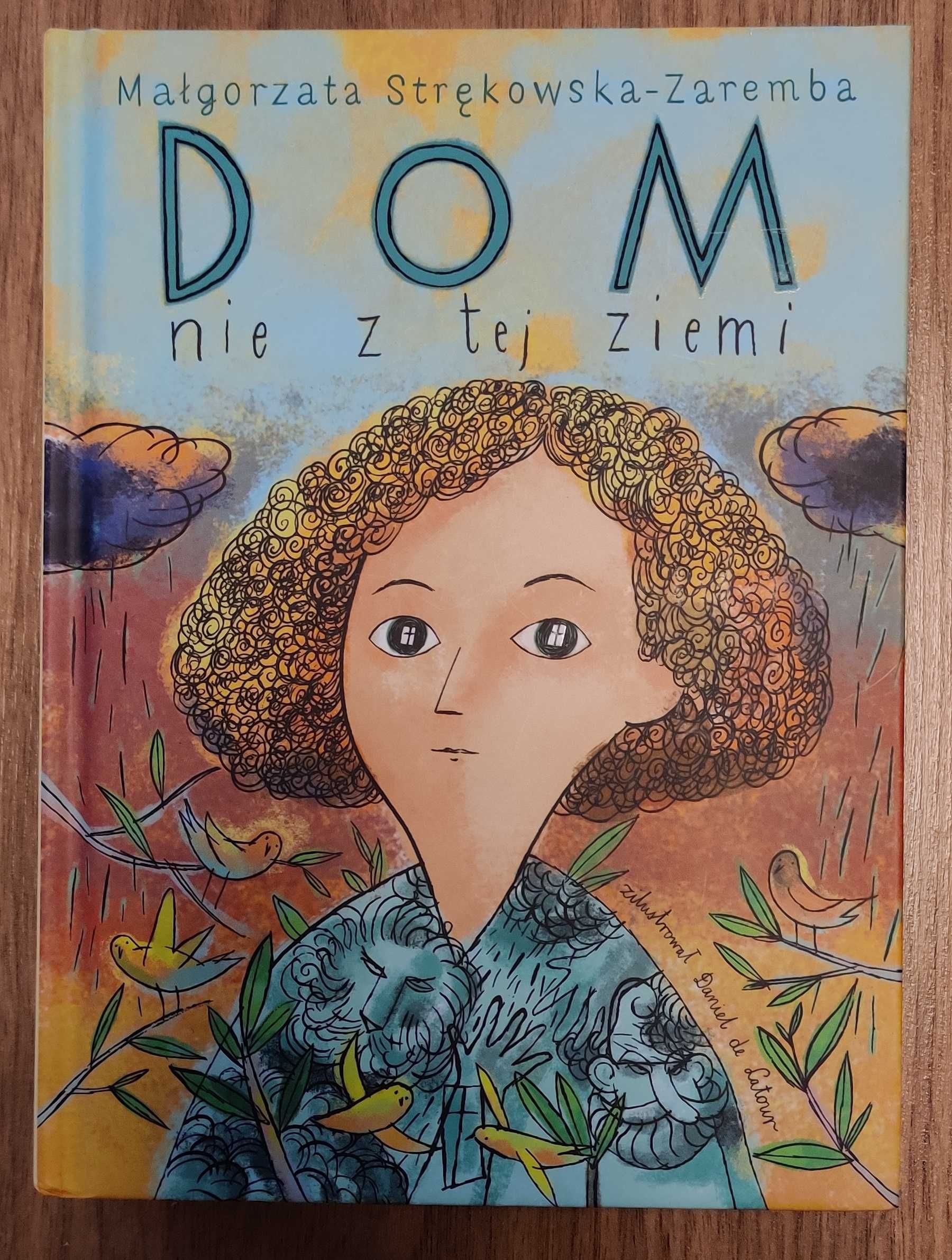 Książka "Dom nie z tej ziemi". Małgorzata Strękowska-Zaręba (stan BD)