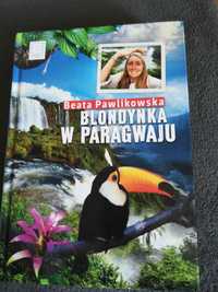 Blondynka w Paragwaju Beta Pawlikowska