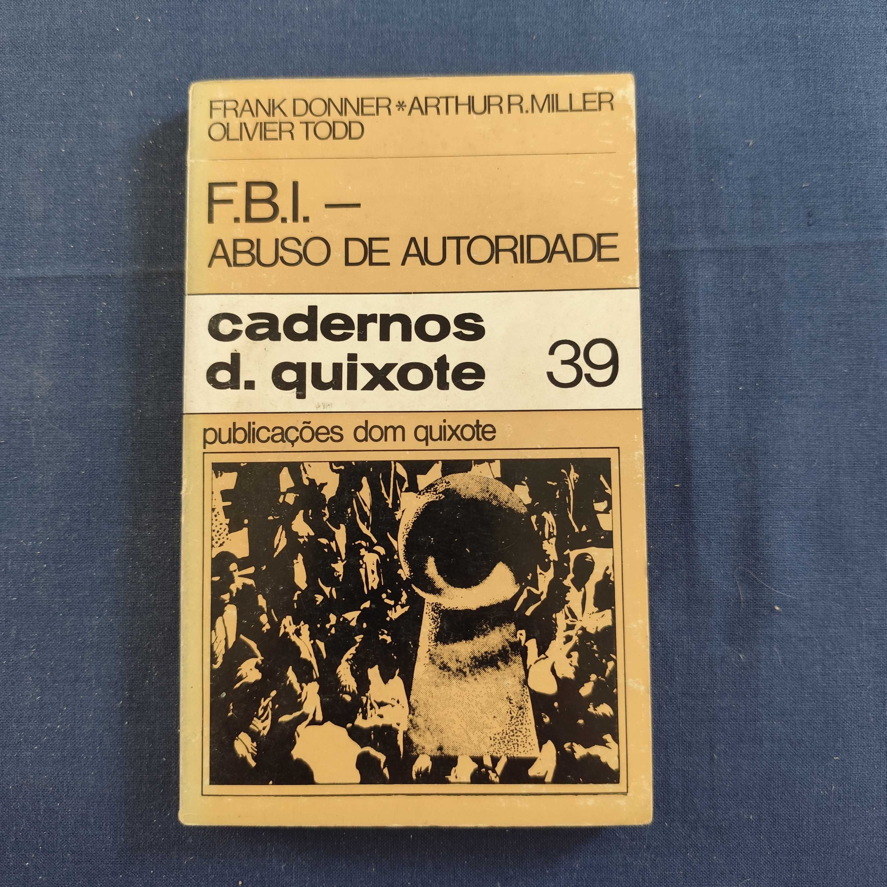Cadernos D. Quixote 39 - FBI - Abuso de Autoridade