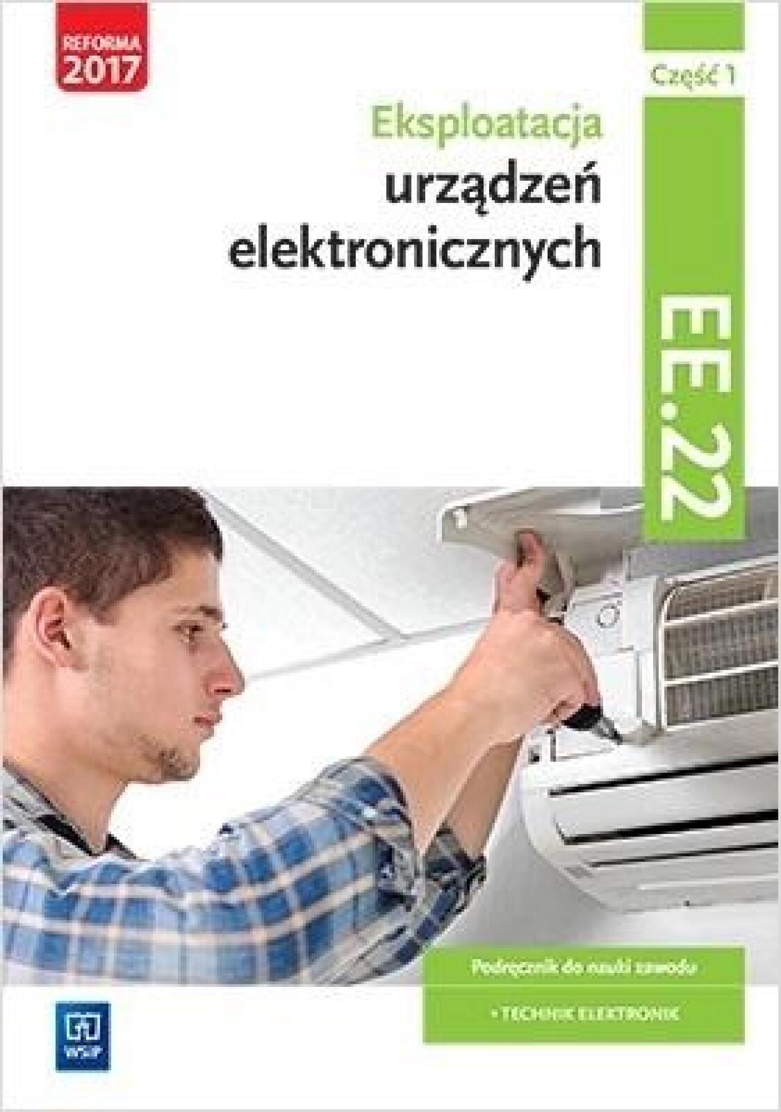 Eksploatacja urządzeń elektro.Kwal.EE.22.Podr.cz.1 WSiP Piotr Golonko
