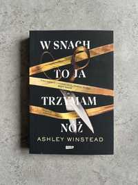 W snach to ja trzymam nóż kryminał thriller Ashley Winstead