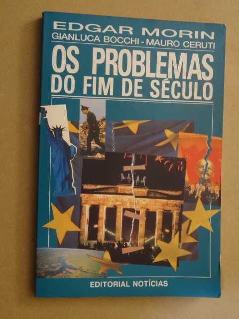 Os Problemas do Fim do Século de Edgar Morin - 1ª Edição