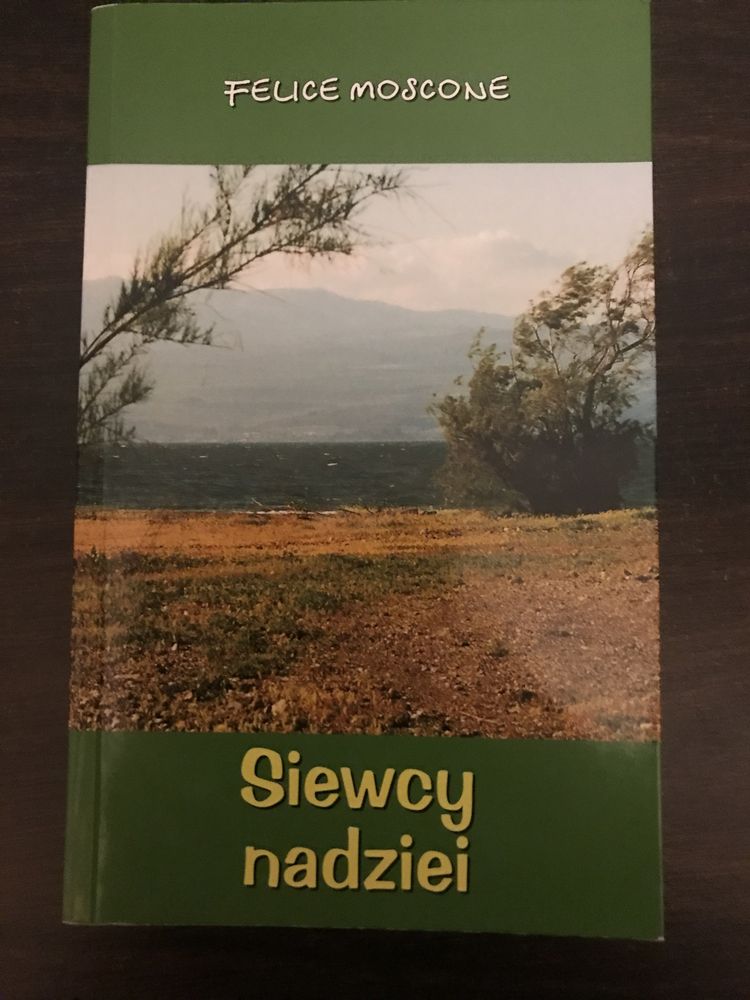 Siewcy Nadziei - Felice Moscone