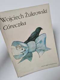 Córeczka - Wojciech Żukrowski