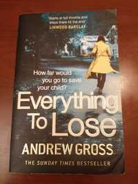 Everything To Lose - Andrew Gross