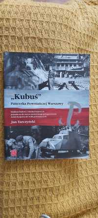 "Kubuś" Pancerka Powstańczej Warszawy Jan Tarczyński