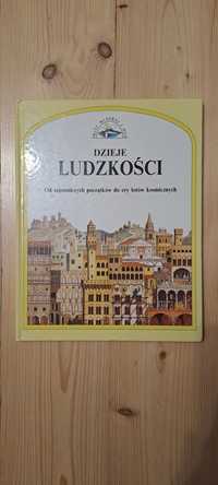 Dzieje Ludzkości od tajemniczych początków do ery lotów kosmicznych