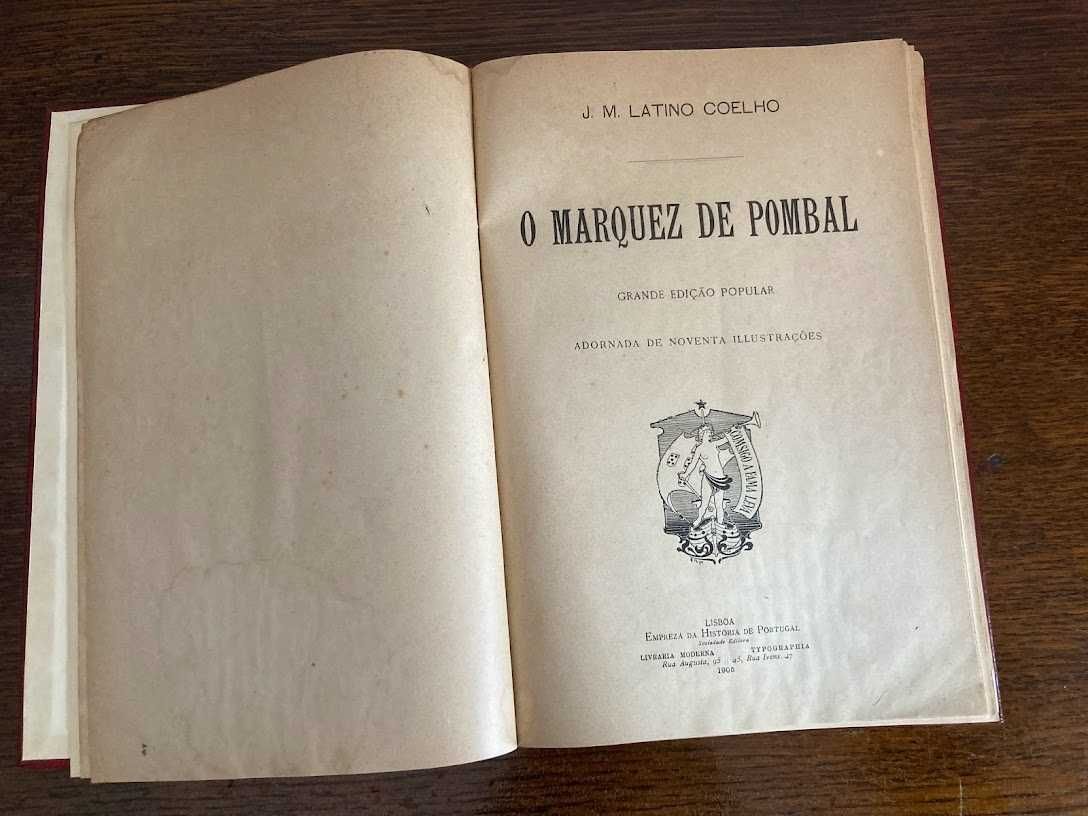Livro O Marquês de Pombal (1905) de J.M. Latino Coelho