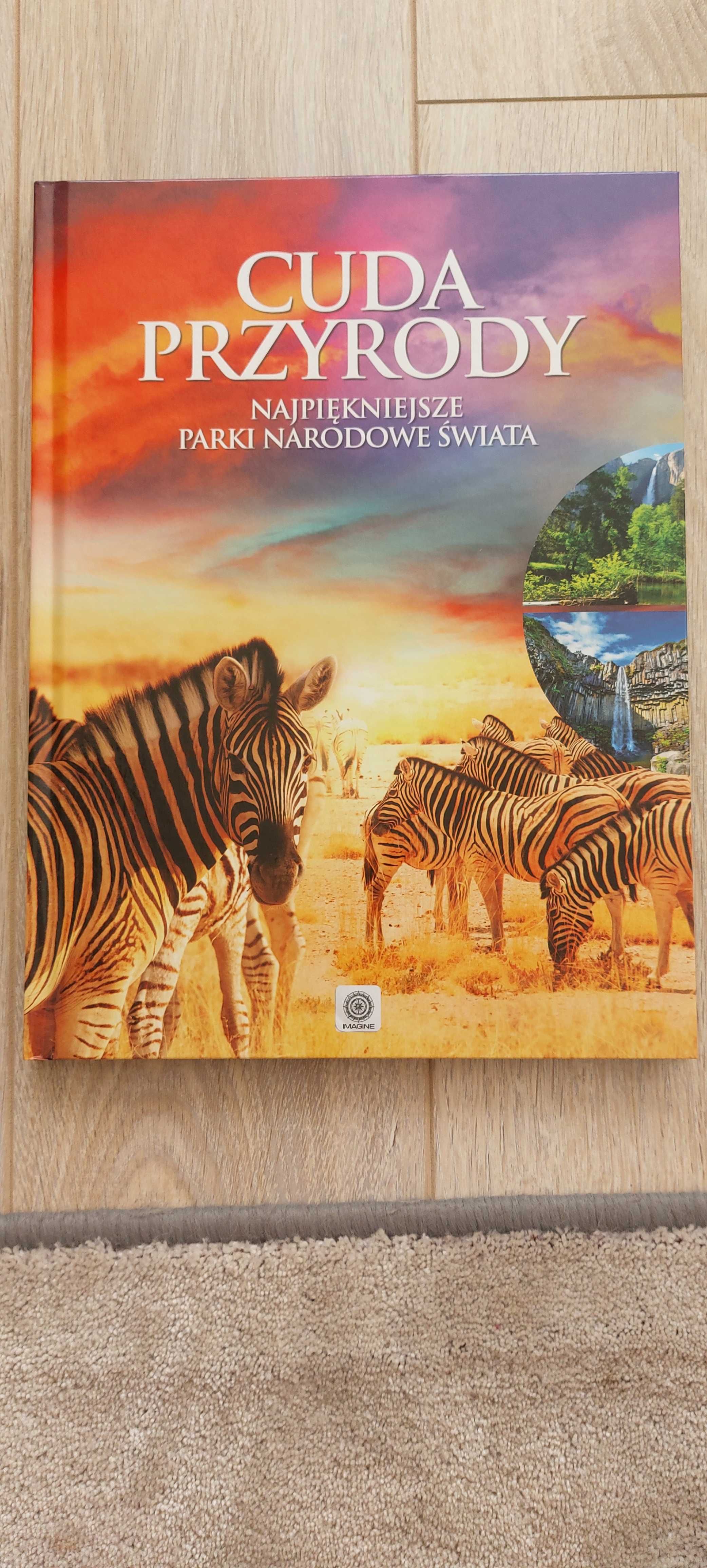Książka - album Cuda przyrody. Najpiękniejsze parki narodowe świata